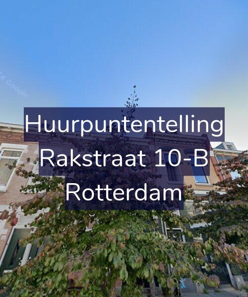 Foto gevel Huurpuntentelling voor Rakstraat 10-B, Rotterdam