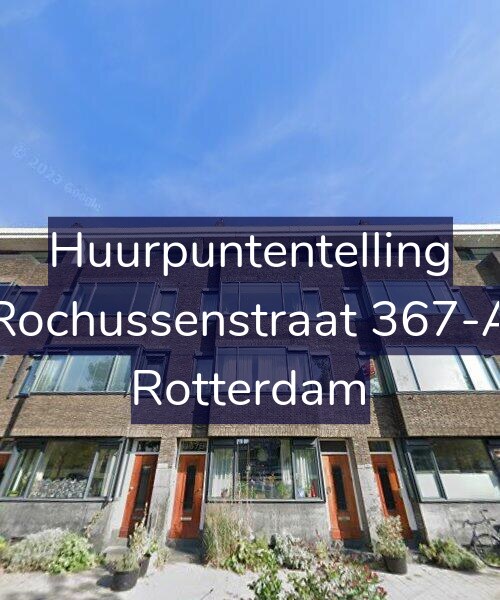 Foto gevel Huurpuntentelling voor Rochussenstraat 367-A, Rotterdam