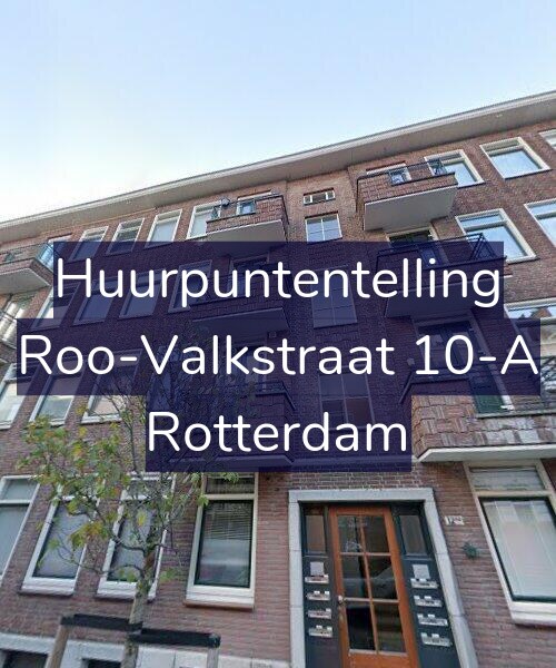 Foto gevel Huurpuntentelling voor Roo-Valkstraat 10-A, Rotterdam