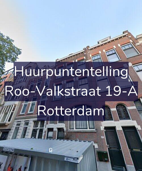 Foto gevel Huurpuntentelling voor Roo-Valkstraat 19-A, Rotterdam