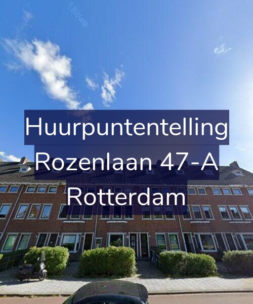 Foto gevel Huurpuntentelling voor Rozenlaan 47-A, Rotterdam