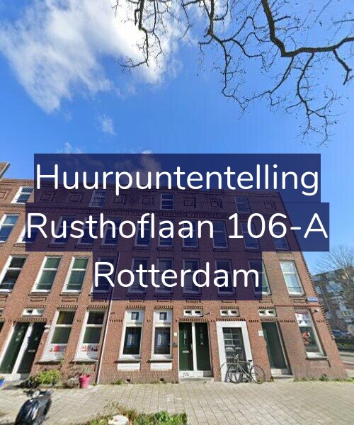 Foto gevel Huurpuntentelling voor Rusthoflaan 106-A, Rotterdam