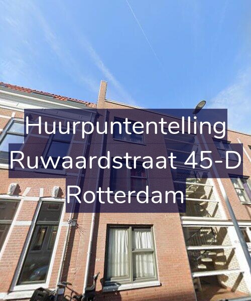Foto gevel Huurpuntentelling voor Ruwaardstraat 45-D, Rotterdam