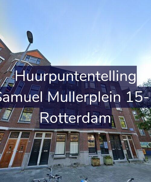 Foto gevel Huurpuntentelling voor Samuel Mullerplein 15-F, Rotterdam