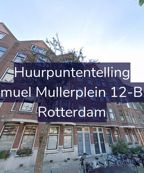 Foto gevel Huurpuntentelling voor Samuel Mullerplein 12-B02, Rotterdam