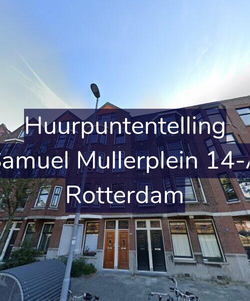 Foto gevel Huurpuntentelling voor Samuel Mullerplein 14-A, Rotterdam
