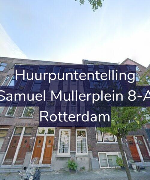 Foto gevel Huurpuntentelling voor Samuel Mullerplein 8-A, Rotterdam
