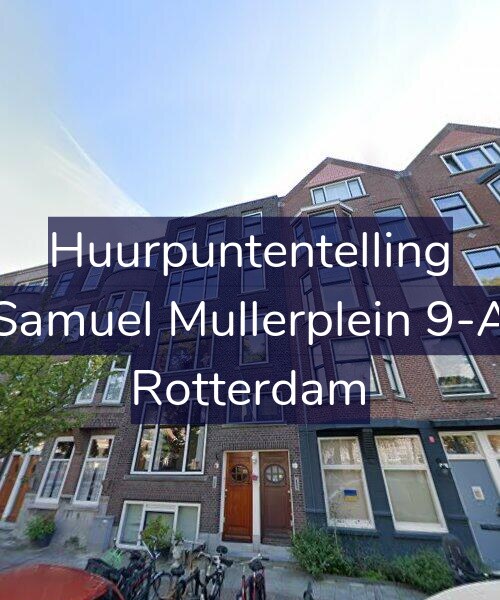 Foto gevel Huurpuntentelling voor Samuel Mullerplein 9-A, Rotterdam
