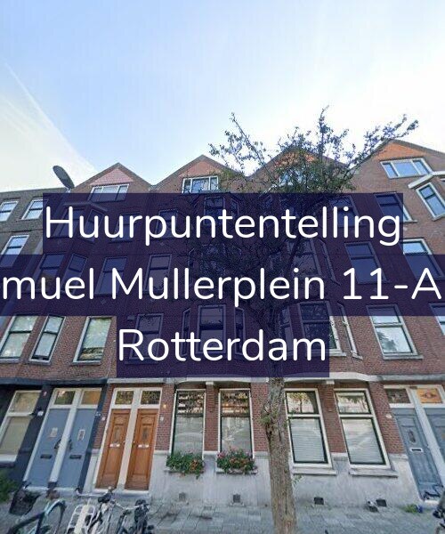 Foto gevel Huurpuntentelling voor Samuel Mullerplein 11-A02, Rotterdam