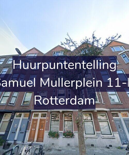 Foto gevel Huurpuntentelling voor Samuel Mullerplein 11-B, Rotterdam