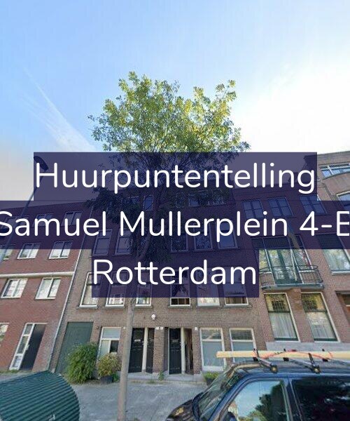 Foto gevel Huurpuntentelling voor Samuel Mullerplein 4-B, Rotterdam