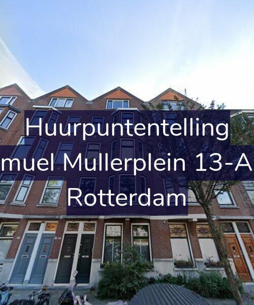 Foto gevel Huurpuntentelling voor Samuel Mullerplein 13-A02, Rotterdam
