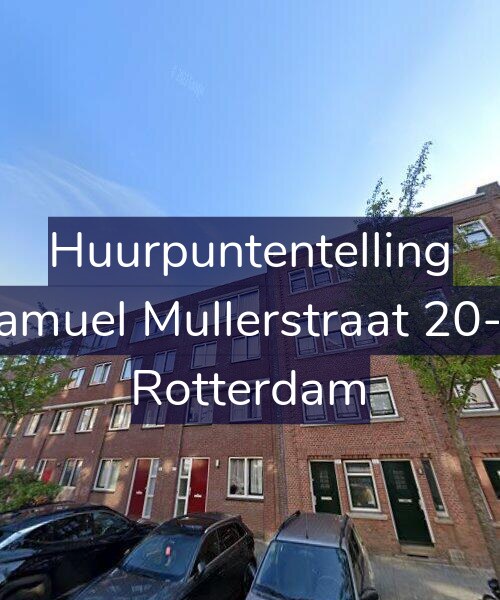 Foto gevel Huurpuntentelling voor Samuel Mullerstraat 20-A, Rotterdam