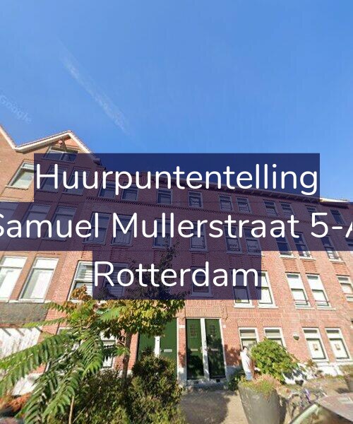 Foto gevel Huurpuntentelling voor Samuel Mullerstraat 5-A, Rotterdam