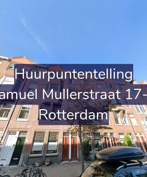 Foto gevel Huurpuntentelling voor Samuel Mullerstraat 17-B, Rotterdam