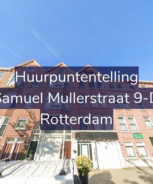 Foto gevel Huurpuntentelling voor Samuel Mullerstraat 9-D, Rotterdam
