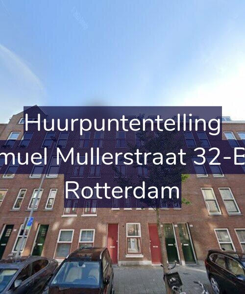Foto gevel Huurpuntentelling voor Samuel Mullerstraat 32-B03, Rotterdam
