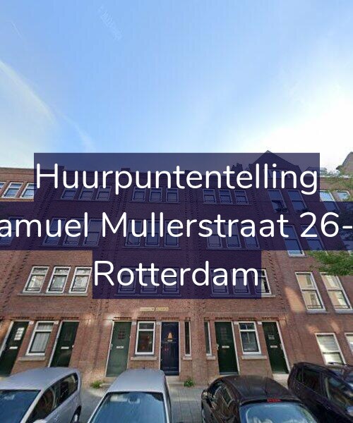 Foto gevel Huurpuntentelling voor Samuel Mullerstraat 26-A, Rotterdam