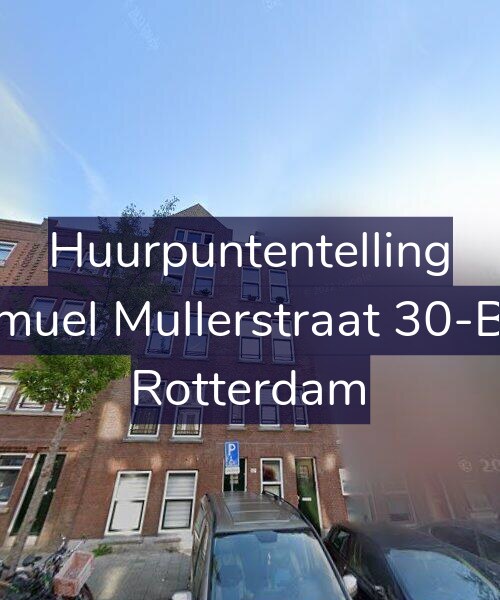 Foto gevel Huurpuntentelling voor Samuel Mullerstraat 30-B02, Rotterdam