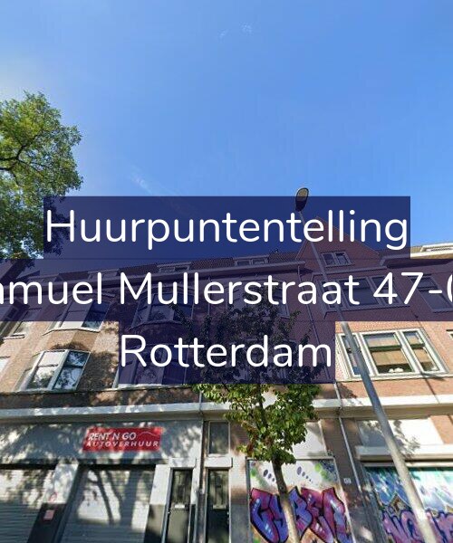 Foto gevel Huurpuntentelling voor Samuel Mullerstraat 47-02, Rotterdam
