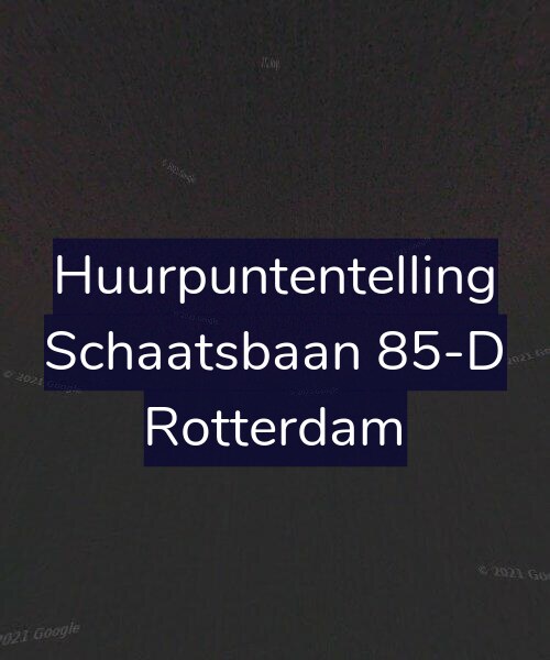 Foto gevel Huurpuntentelling voor Schaatsbaan 85-D, Rotterdam