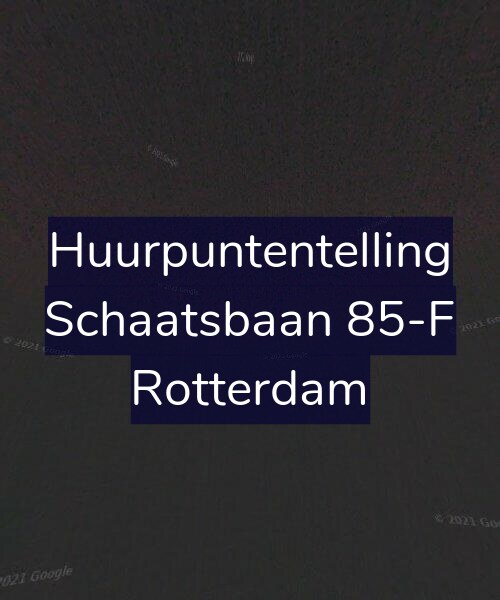 Foto gevel Huurpuntentelling voor Schaatsbaan 85-F, Rotterdam