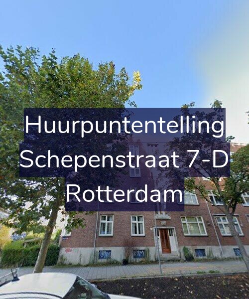 Foto gevel Huurpuntentelling voor Schepenstraat 7-D, Rotterdam