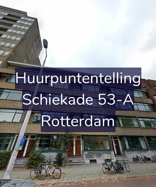 Foto gevel Huurpuntentelling voor Schiekade 53-A, Rotterdam