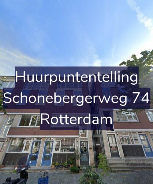 Foto gevel Huurpuntentelling voor Schonebergerweg 74, Rotterdam