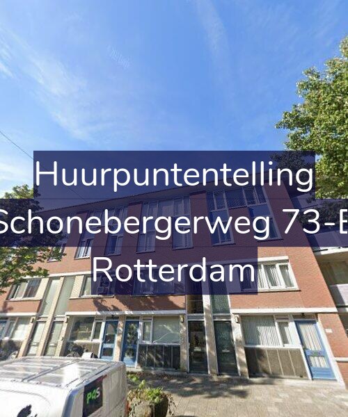 Foto gevel Huurpuntentelling voor Schonebergerweg 73-B, Rotterdam