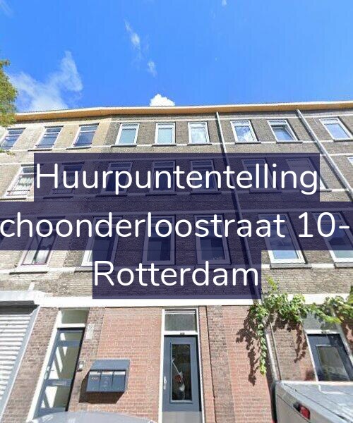 Foto gevel Huurpuntentelling voor Schoonderloostraat 10-A, Rotterdam
