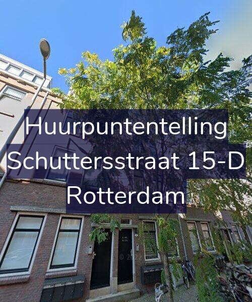 Foto gevel Huurpuntentelling voor Schuttersstraat 15-D, Rotterdam