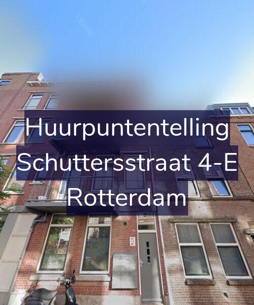 Foto gevel Huurpuntentelling voor Schuttersstraat 4-E, Rotterdam
