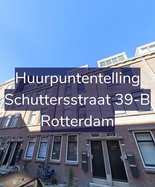 Foto gevel Huurpuntentelling voor Schuttersstraat 39-B, Rotterdam