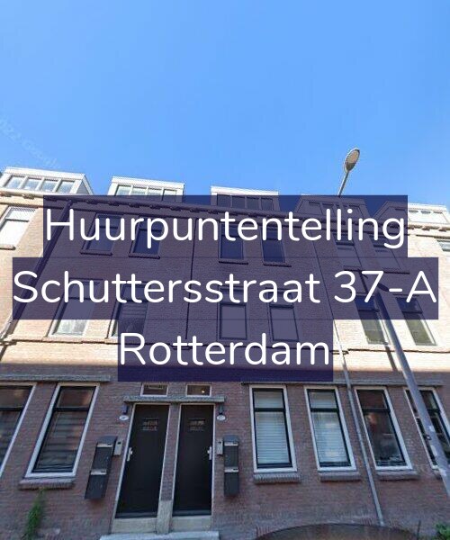 Foto gevel Huurpuntentelling voor Schuttersstraat 37-A, Rotterdam