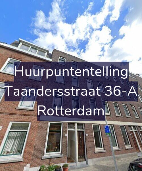 Foto gevel Huurpuntentelling voor Taandersstraat 36-A, Rotterdam