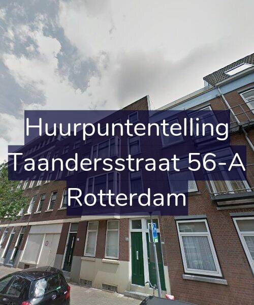 Foto gevel Huurpuntentelling voor Taandersstraat 56-A, Rotterdam