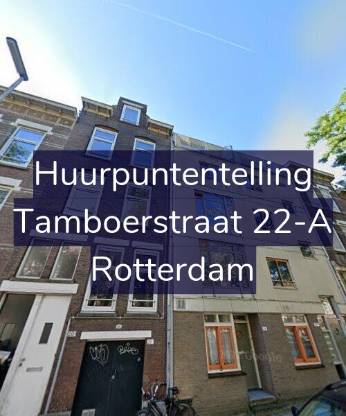 Foto gevel Huurpuntentelling voor Tamboerstraat 22-A, Rotterdam