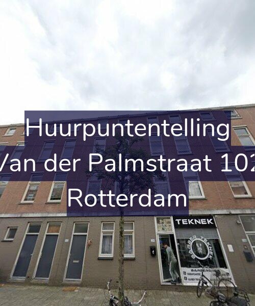Foto gevel Huurpuntentelling voor Van der Palmstraat 102, Rotterdam