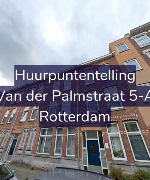Foto gevel Huurpuntentelling voor Van der Palmstraat 5-A, Rotterdam