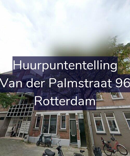 Foto gevel Huurpuntentelling voor Van der Palmstraat 96, Rotterdam