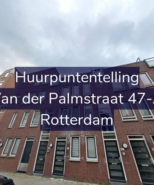 Foto gevel Huurpuntentelling voor Van der Palmstraat 47-A, Rotterdam