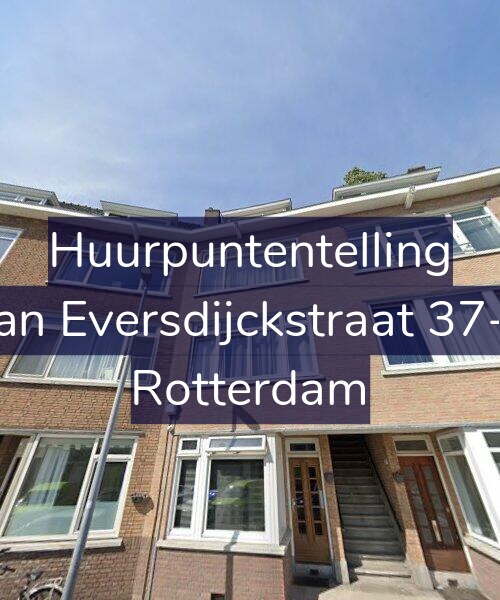 Foto gevel Huurpuntentelling voor Van Eversdijckstraat 37-A, Rotterdam