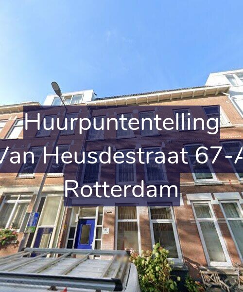 Foto gevel Huurpuntentelling voor Van Heusdestraat 67-A, Rotterdam