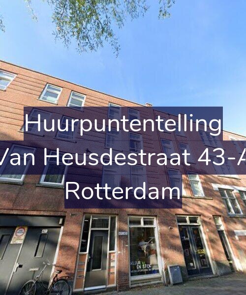 Foto gevel Huurpuntentelling voor Van Heusdestraat 43-A, Rotterdam