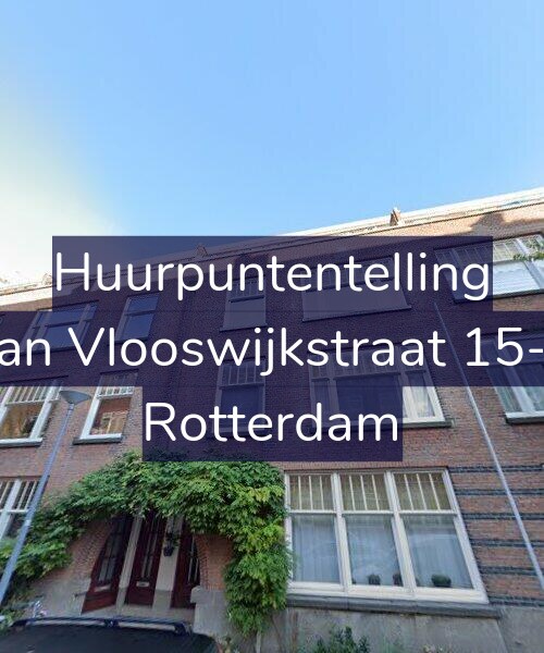 Foto gevel Huurpuntentelling voor Van Vlooswijkstraat 15-A, Rotterdam