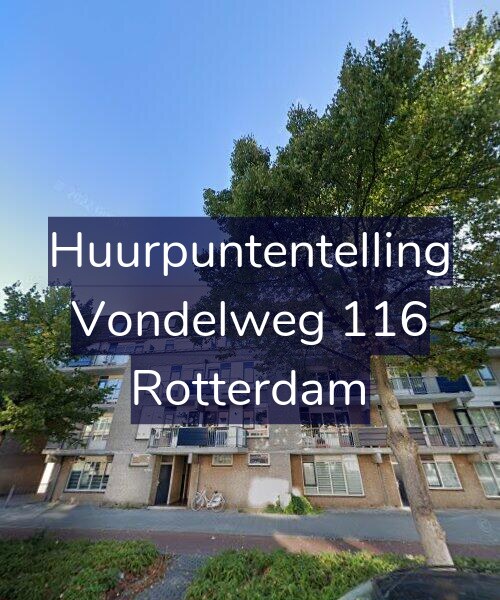 Foto gevel Huurpuntentelling voor Vondelweg 116, Rotterdam