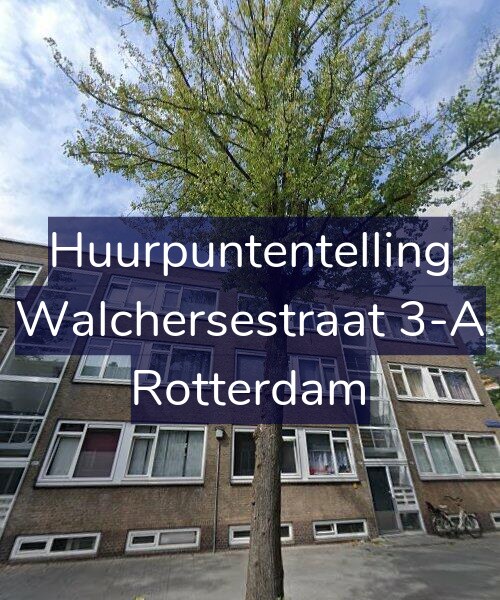 Foto gevel Huurpuntentelling voor Walchersestraat 3-A, Rotterdam