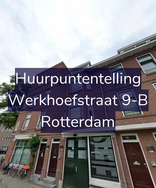 Foto gevel Huurpuntentelling voor Werkhoefstraat 9-B, Rotterdam