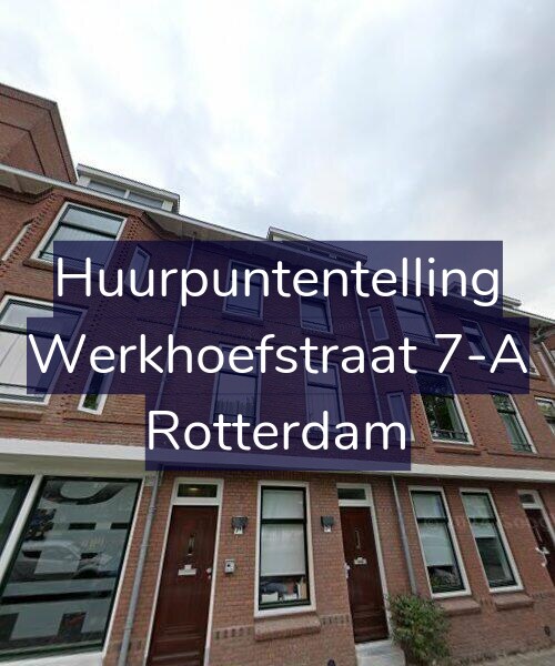 Foto gevel Huurpuntentelling voor Werkhoefstraat 7-A, Rotterdam